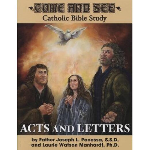 Acts and Letters: Acts, Romans, 1 and 2 Corinthians, Galatians, Ephesians, Philippians, Colossians, 1 and 2 Thessalonians, Philemon, Joseph L. Ponessa (Author)