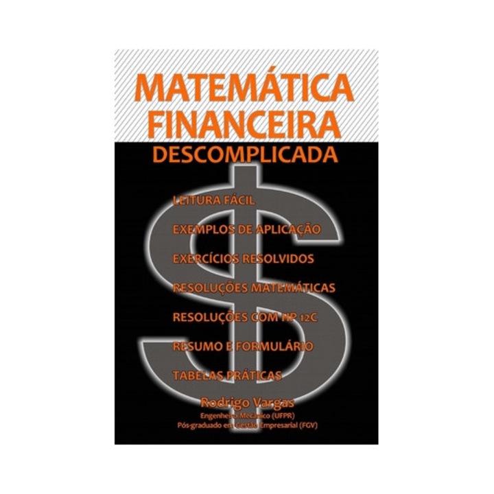 Matematica Financeira Descomplicada - Rodrigo Vargas (Author)