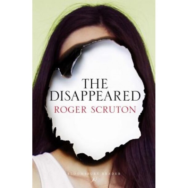 The Disappeared, Roger Scruton (Author)