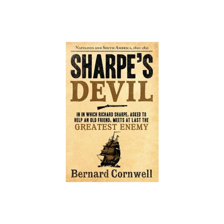 Sharpe's Devil Richard Sharpe and the Emperor, 1820-1821, Bernard Cornwell