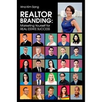 realtor branding marketing yourself for real estate success - irina kim sang author imagen 37_0_
0