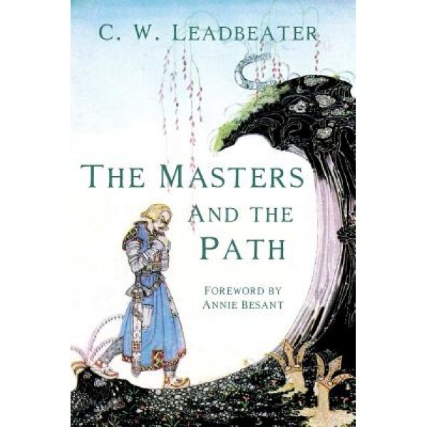 The Masters and the Path, C. W. Leadbeater (Author)