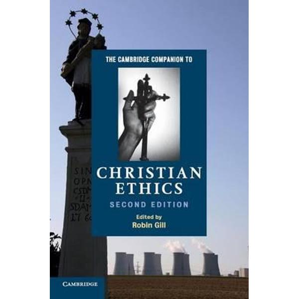 Cambridge Companion to Christian Ethics