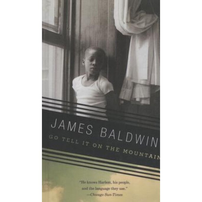 Go Tell It on the Mountain, James Baldwin (Author)