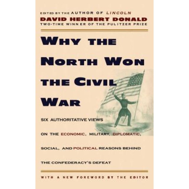Why the North Won the Civil War, David Herbert Donald