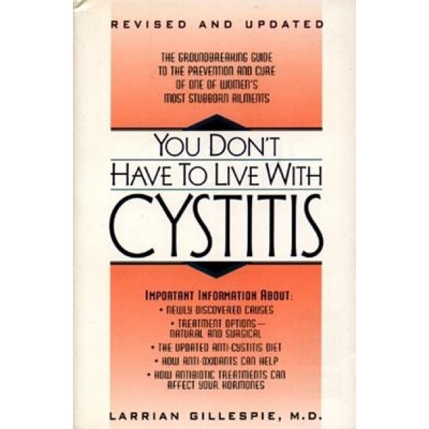 You Don't Have to Live with Cystitus RV, Larrian Gillespie, Gillespie