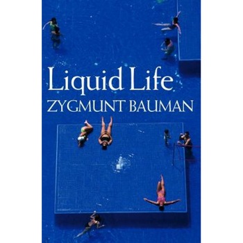 Liquid Life, Zygmunt Bauman (Author) Liquid Life, Zygmunt Bauman (Author)