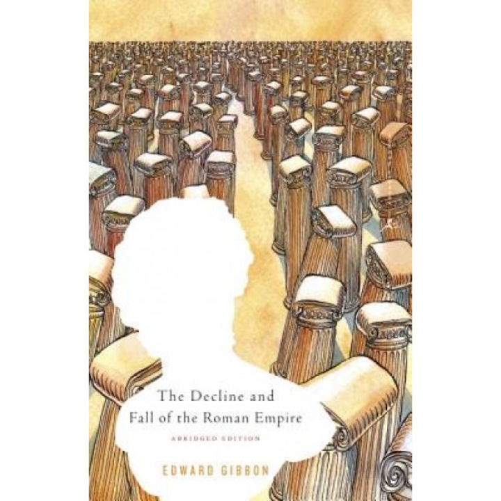 The Decline and Fall of the Roman Empire, Edward Gibbon