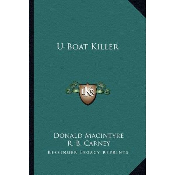 U-Boat Killer, Donald Macintyre (Author)