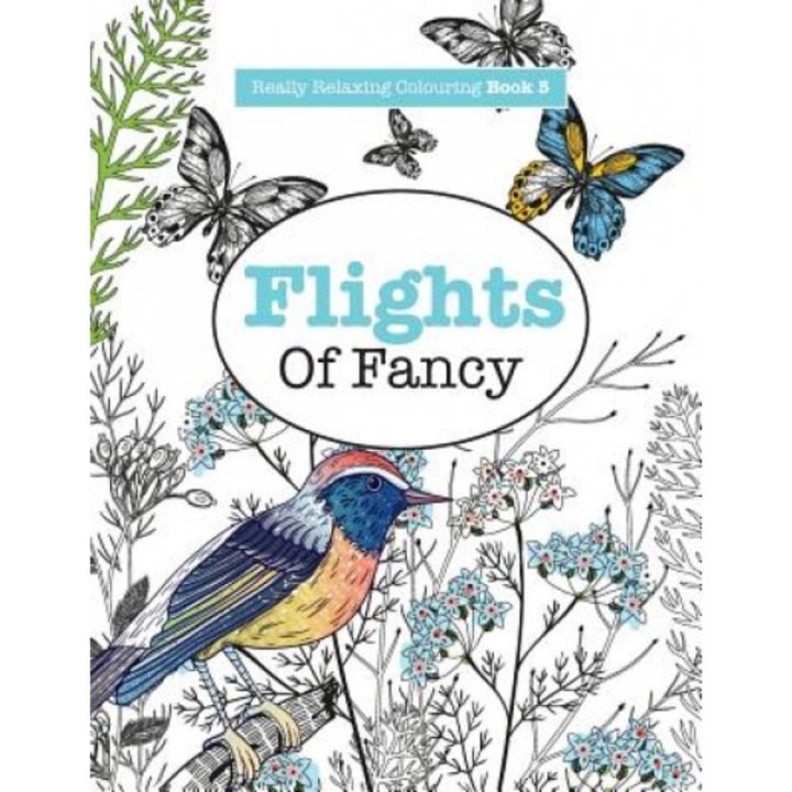 Really Relaxing Colouring Book 5: Flights of Fancy - A Winged Journey Through Pattern and Colour, Elizabeth James (Author)