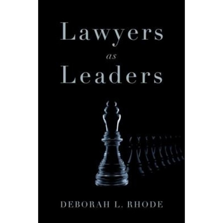 Lawyers as Leaders, Deborah L. Rhode (Author)