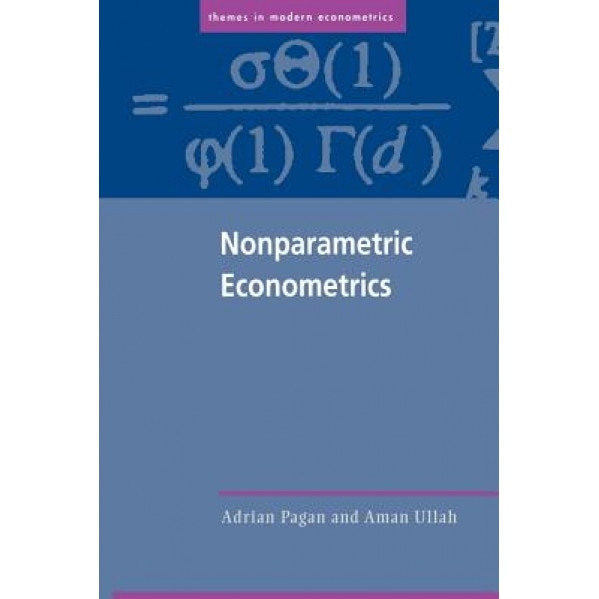 Nonparametric Econometrics, Adrian Pagan (Author)