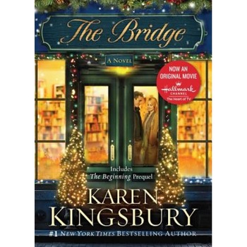 The Bridge, Karen Kingsbury (Author) The Bridge, Karen Kingsbury (Author)