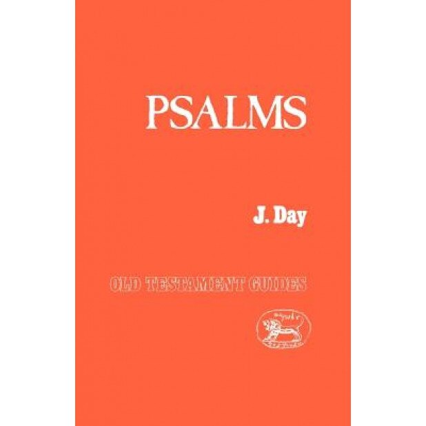 The Psalms, J. Day (Author)