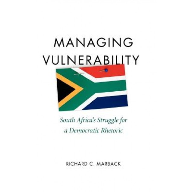 Managing Vulnerability, Richard Marback (Author)