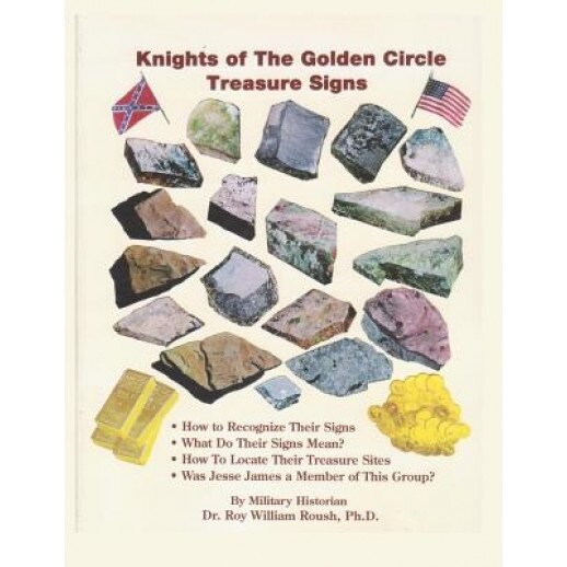 Knights of the Golden Circle Treasure Signs, Roy William Roush (Author)