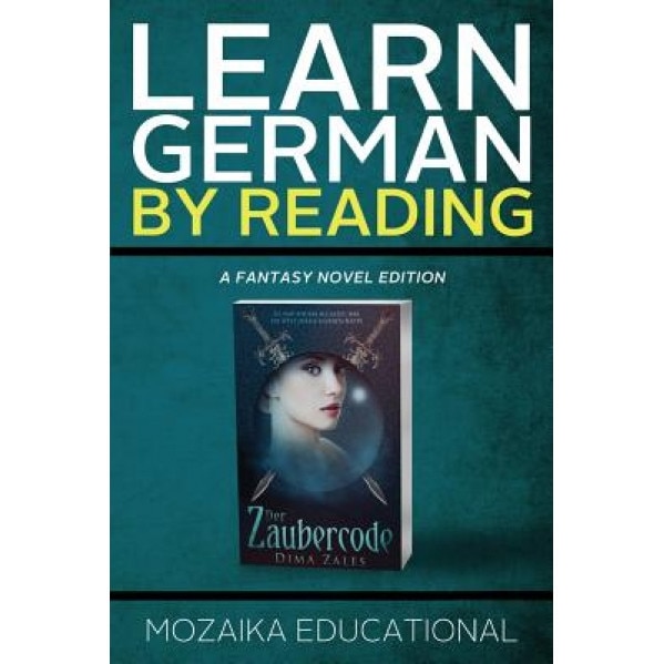 Learn German: By Reading Fantasy, Mozaika Educational (Author)