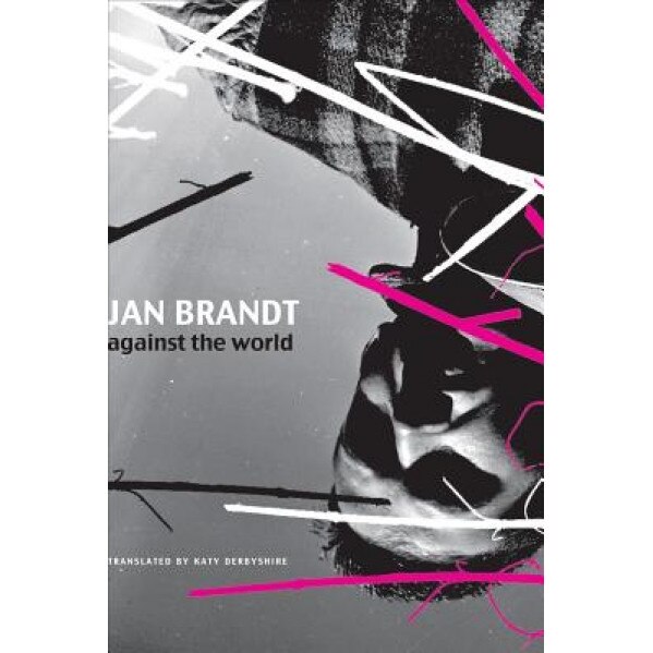 Against the World, Jan Brandt (Author)