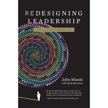 Redesigning Leadership - John Maeda (Author) Redesigning Leadership - John Maeda (Author)
