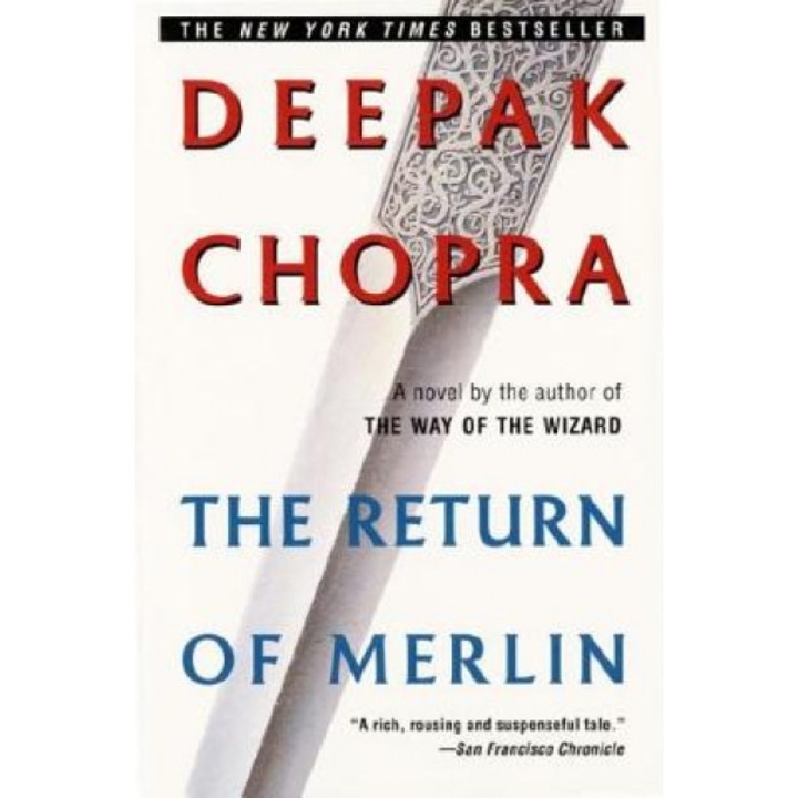 The Return of Merlin, Deepak Chopra