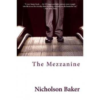 The Mezzanine, Nicholson Baker The Mezzanine, Nicholson Baker