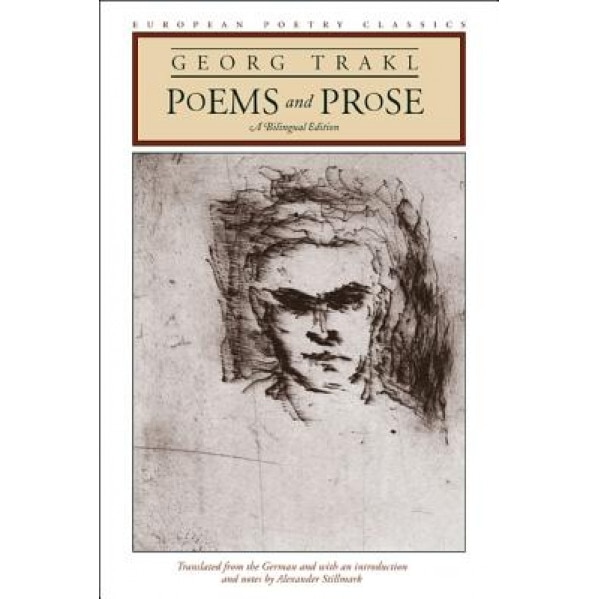 Poems and Prose: A Bilingual Edition, Georg Trakl (Author)