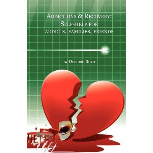 Addictions & Recovery, Deirdre Boyd (Author)
