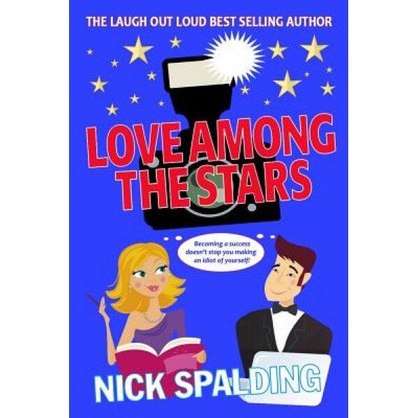 Love... Among the Stars, Nick Spalding (Author)