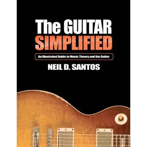 The Guitar Simplified, Neil D. Santos (Author)