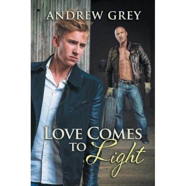 Love Comes to Light, Andrew Grey (Author)