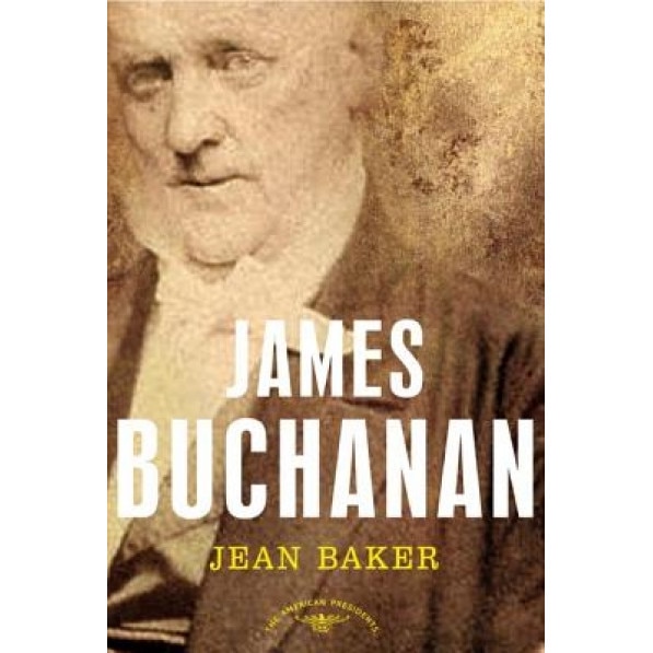 Amer Pres: Buchanan, Jean H. Baker