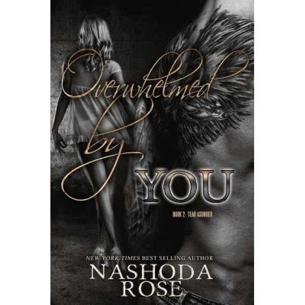 Overwhelmed by You, Nashoda Rose (Author)