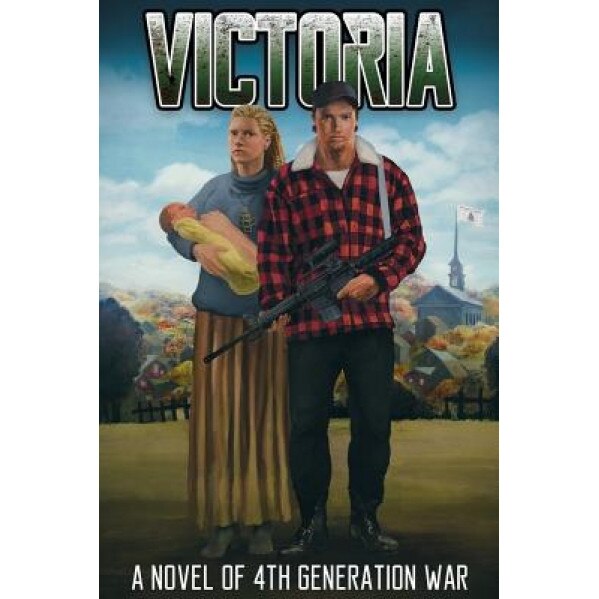 Victoria: A Novel of 4th Generation War, Thomas Hobbes (Author)
