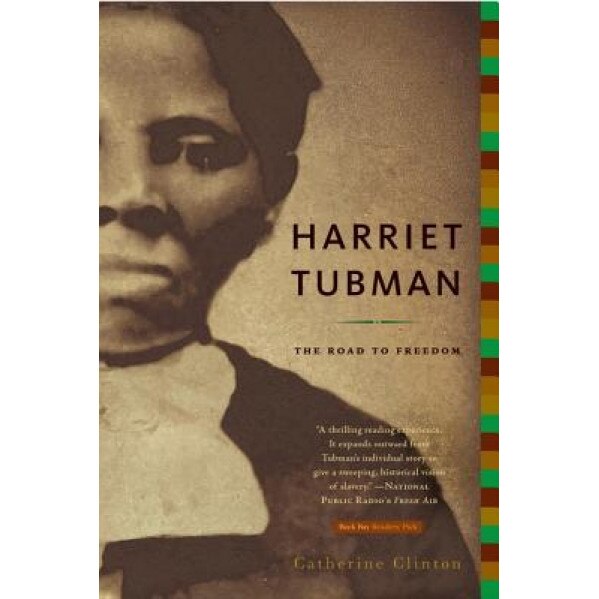 Harriet Tubman: The Road to Freedom, Catherine Clinton