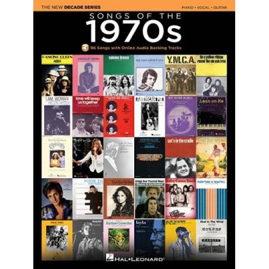 Songs of the 1970s: Decade Series Play-Along, Hal Leonard Publishing Corporation