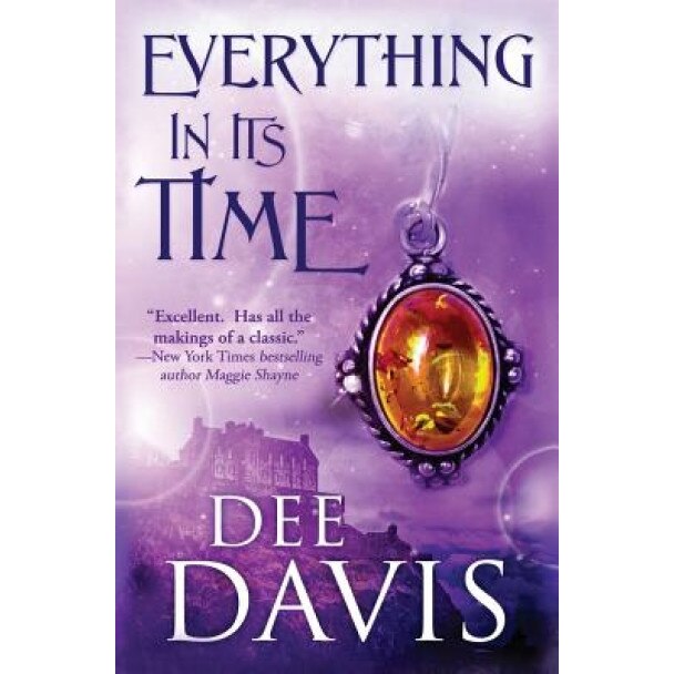 Everything in Its Time, Dee Davis (Author)