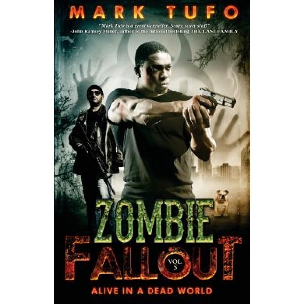 Zombie Fallout 5: Alive in a Dead World, Mark Tufo (Author)