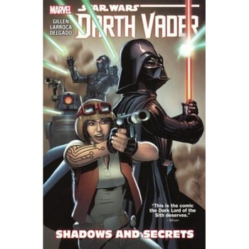 Star Wars: Darth Vader, Volume 2: Shadows and Secrets, Kieron Gillen (Author) Star Wars: Darth Vader, Volume 2: Shadows and Secrets, Kieron Gillen (Author)