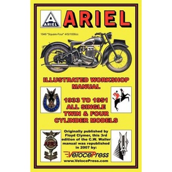 Ariel Motorcycles Workshop Manual 1933-1951, F. Clymer (Author) Ariel Motorcycles Workshop Manual 1933-1951, F. Clymer (Author)
