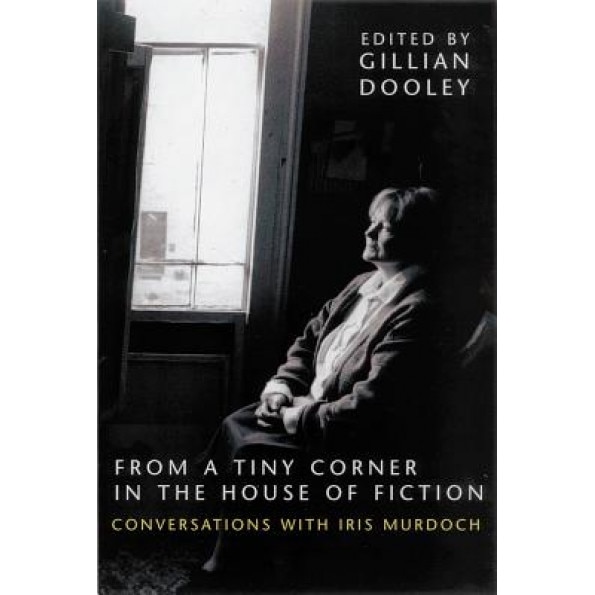 From a Tiny Corner in the House of Fiction, Gillian Dooley (Editor)