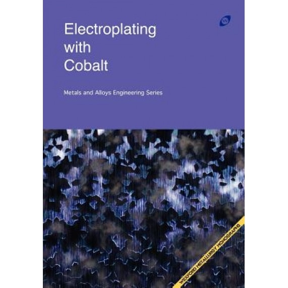 Electroplating with Cobalt (Metals and Alloys Engineering Series), Herbert T. Kalmus (Author)