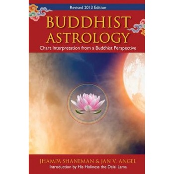 Buddhist Astrology: Chart Interpretation from a Buddhist Perspective, Jhampa Shaneman (Author) Buddhist Astrology: Chart Interpretation from a Buddhist Perspective, Jhampa Shaneman (Author)