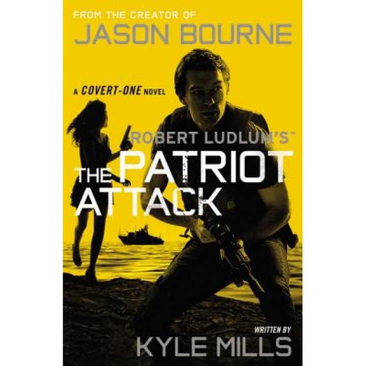 Robert Ludlum's (TM) the Patriot Attack, Kyle Mills (Author)