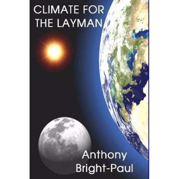 Climate for the Layman, Anthony Bright-Paul (Author) Climate for the Layman, Anthony Bright-Paul (Author)