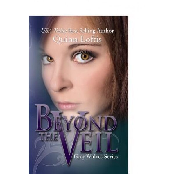 Beyond the Veil, Quinn Loftis (Author)