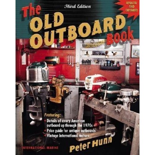 The Old Outboard Book, Hunn Peter, Peter Hunn