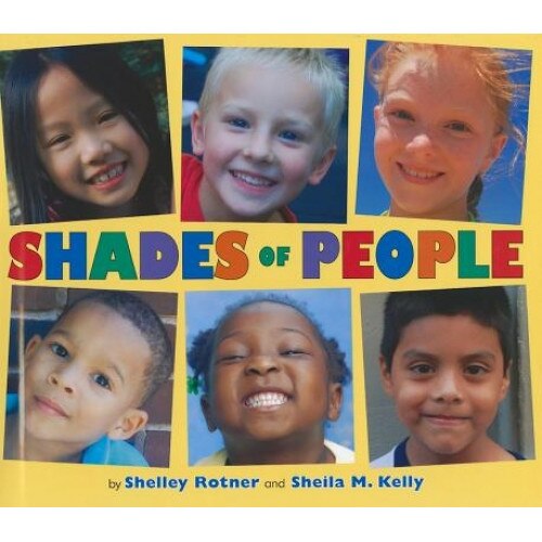 Shades of People, Shelley Rotner, Sheila M. Kelly