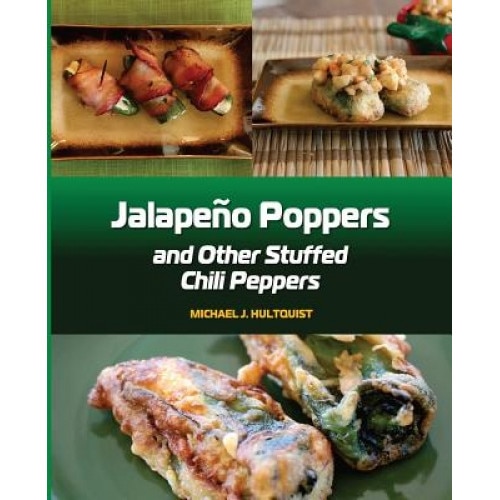 Jalapeno Poppers, Michael J. Hultquist (Author)