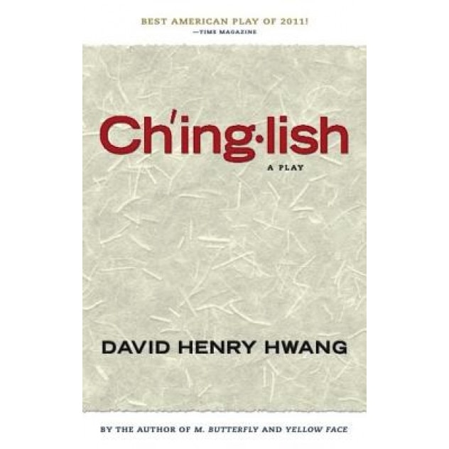 Chinglish, David Henry Hwang (Author)