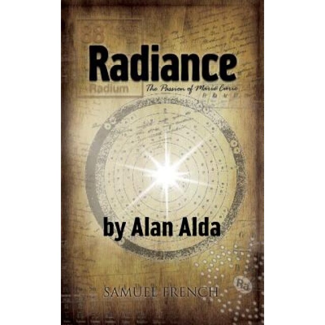 Radiance: The Passion of Marie Curie, Alan Alda (Author)